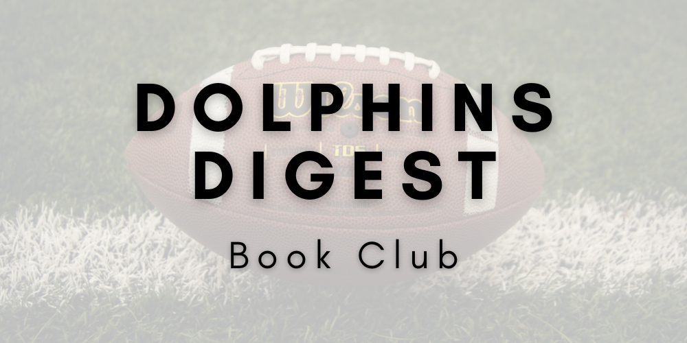 Dolphins Digest: Book Club